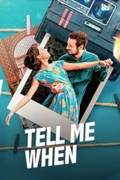 Nonton Film Tell Me When (2020) Sub Indo