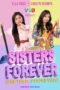 Nonton Film Sisters Forever (2019) Sub Indo