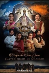 Nonton Film Our Lady of San Juan, Four Centuries of Miracles (2020) Sub Indo