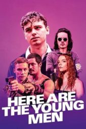 Nonton Film Here Are the Young Men (2021) Sub Indo