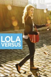 Nonton Film Lola Versus (2012) Sub Indo