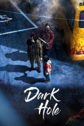 Nonton Film Dark Hole (2021) Sub Indo