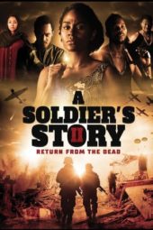 Nonton Film A Soldier’s Story 2: Return from the Dead (2020) Sub Indo