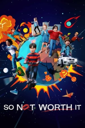 Nonton So Not Worth It (2021) Sub Indo