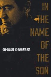 Nonton Film In the Name of the Son (2021) Sub Indo