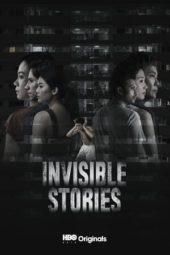 Nonton Film Invisible Stories (2020) Sub Indo