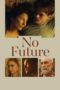 Nonton Film No Future (2020) Sub Indo