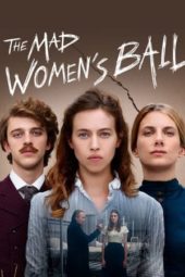 Nonton Film The Mad Women’s Ball (2021) Sub Indo