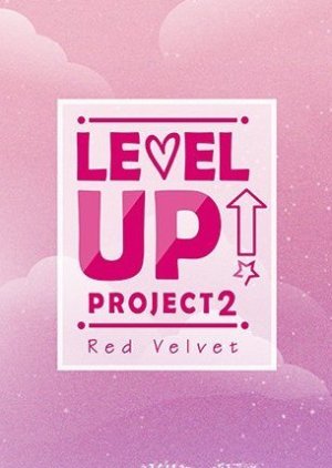 Nonton Red Velvet – Level Up! Project S02 (2018) Sub Indo