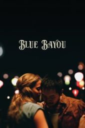 Nonton Film Blue Bayou (2021) Sub Indo