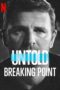 Nonton Film Untold: Breaking Point (2021) Sub Indo