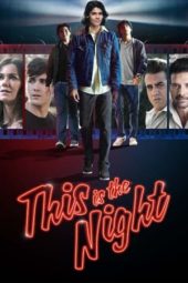 Nonton Film This Is the Night (2021) Sub Indo