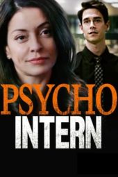 Nonton Film Psycho Intern / Don’t Look There (2021) Sub Indo