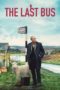 Nonton Film The Last Bus (2021) Sub Indo