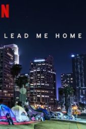 Nonton Film Lead Me Home (2021) Sub Indo