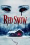 Nonton Film Red Snow (2021) Sub Indo