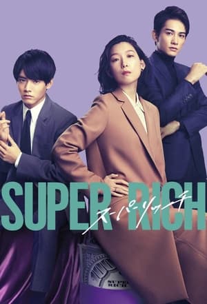 Nonton Super Rich (2021) Sub Indo