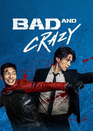 Nonton Bad and Crazy (2021) Sub Indo