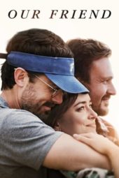 Nonton Film Our Friend (2019) Sub Indo