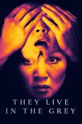 Nonton Film They Live in The Grey (2022) Sub Indo