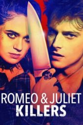 Nonton Film Romeo & Juliet Killers (2022) Sub Indo