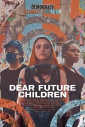 Nonton Film Dear Future Children (2021) Sub Indo