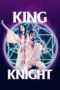 Nonton Film King Knight (2022) Sub Indo