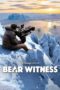 Nonton Film Bear Witness (2022) Sub Indo