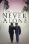 Nonton Film Never Alone (2022) Sub Indo