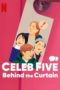 Nonton Film Celeb Five: Behind the Curtain (2022) Sub Indo