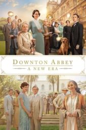 Nonton Film Downton Abbey: A New Era (2022) Sub Indo