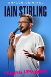 Nonton Film Iain Stirling Failing Upwards (2022) Sub Indo