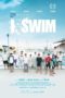 Nonton Film I.SWIM (2022) Sub Indo Nonton Film I.SWIM (2022) Sub Indo