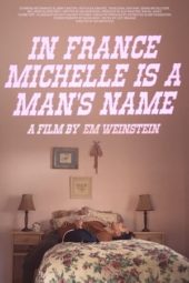 Nonton Film In France Michelle Is a Man’s Name (2020) Sub Indo