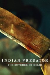 Nonton Film Indian Predator: The Butcher of Delhi (2022) Sub Indo