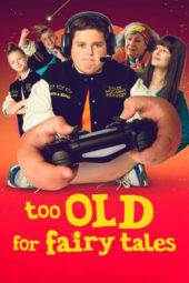 Nonton Film Too Old for Fairy Tales (2022) Sub Indo