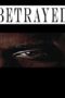 Nonton Film Betrayed (2021) Sub Indo