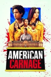 Nonton Film American Carnage (2022) Sub Indo