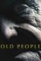Nonton Film Old People (2022) Sub Indo Nonton Film Old People (2022) Sub Indo