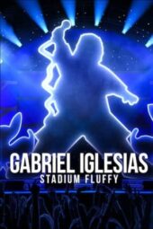 Nonton Film Gabriel Iglesias: Stadium Fluffy (2022) Sub Indo