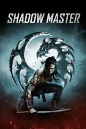 Nonton Film Shadow Master (2022) Sub Indo