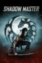 Nonton Film Shadow Master (2022) Sub Indo