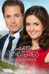 Nonton Film MatchMaker Mysteries: A Fatal Romance (2020) Sub Indo