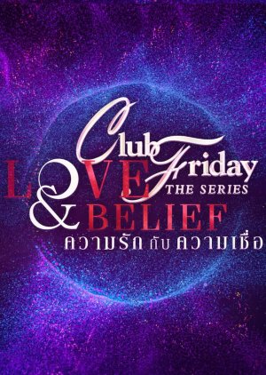 Nonton Club Friday: Love & Belief (2022) Sub Indo