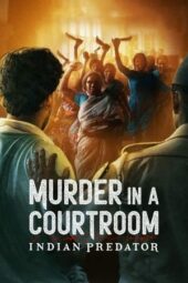 Nonton Film Indian Predator: Murder in a Courtroom (2022) Sub Indo