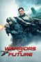 Nonton Film Warriors of Future (2022) Sub Indo Nonton Film Warriors of Future (2022) Sub Indo