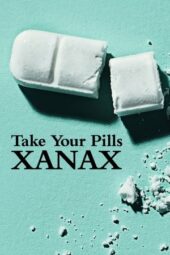 Nonton Film Take Your Pills: Xanax (2022) Sub Indo