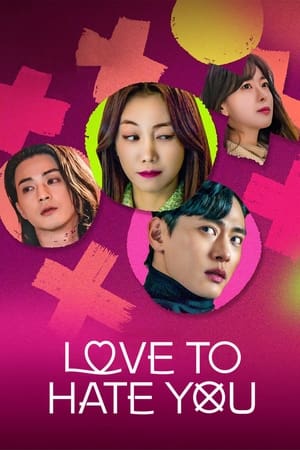 Nonton Love to Hate You (2023) Sub Indo