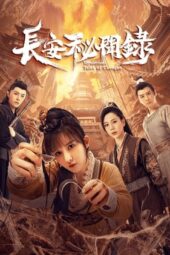 Nonton Film Mysterious Tales of Chang’an (2022) Sub Indo