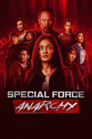 Nonton Special Force: Anarchy (2023) Sub Indo